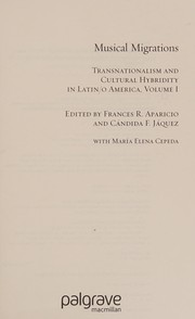 Cover of: Musical migrations by edited by Frances R. Aparicio, Cándida Jáquez, with María Elena Cepeda