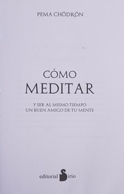 Cómo meditar by Pema Chödrön