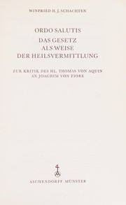 Ordo Salutis, das Gesetz als Weise der Heilsvermittlung by Winfried Schachten