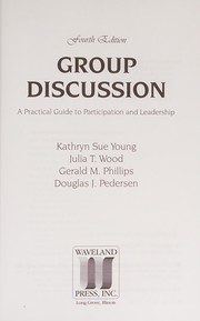 Cover of: Group discussion: a practical guide to participation and leadership