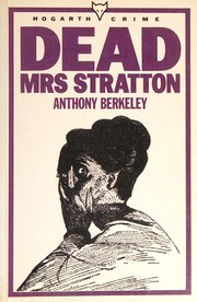 Cover of: Dead Mrs. Stratton: an exploit of Mr. Roger Sheringham