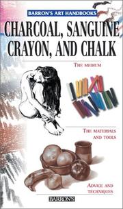 Cover of: Charcoal, Sanguine Crayon, and Chalk