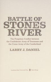 Battle of Stones River by Larry J. Daniel