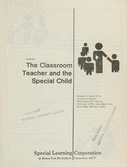 Cover of: Readings in the Classroom Teacher and the Special Child (Special Education Series (Guilford, Conn.))