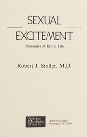Cover of: Sexual excitement: dynamics of erotic life