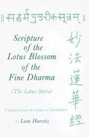 Cover of: Scripture of the Lotus Blossom of the Fine Dharma: The Lotus Sutra (Records of Civilization: Sources and Studies)