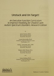 Cover of: Unstuck and on target!: an executive function curriculum to improve flexibility for children with autism spectrum disorders