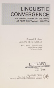 Cover of: Linguistic convergence: an ethnography of speaking at Fort Chipewyan, Alberta