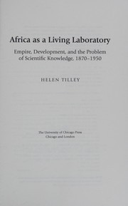 Africa as a living laboratory by Helen Tilley
