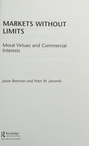 Cover of: Markets Without Limits by Jason F. Brennan, Peter Jaworski