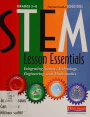 STEM Lesson Essentials, Grades 3-8 by Jo Anne Vasquez, Michael Comer, Cary Sneider