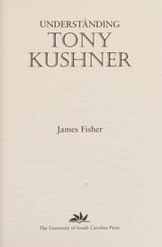 Understanding Tony Kushner by Fisher, James