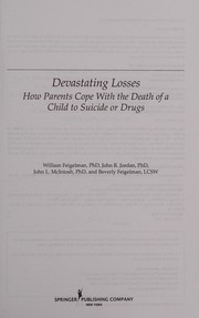 Cover of: Devastating losses: how parents cope with the death of a child to suicide or drugs