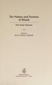Cover of: The nature and function of rituals: fire from heaven