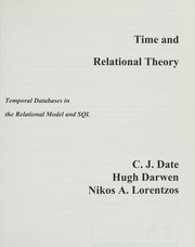 Cover of: Time and Relational Theory: Temporal Databases in the Relational Model and SQL