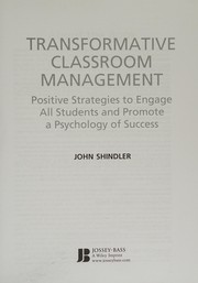 Cover of: Transformative classroom management: positive strategies to engage all students and promote a psychology of success