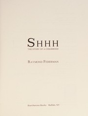 Cover of: Shhh: the story of a childhood