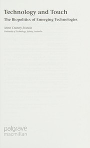 Cover of: Technology and touch: the biopolitics of emerging technologies