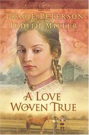 Cover of: A love woven true by Tracie Peterson