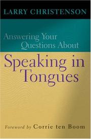 Answering Your Questions About Speaking in Tongues by Larry Christenson