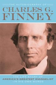 Cover of: Autobiography of Charles G. Finney, The: The Life Story of Americas Greatest EvangelistIn His Own Words