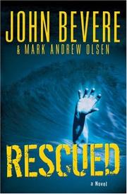 Cover of: Rescued by John Bevere, Mark Andrew Olsen