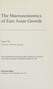 Cover of: The macroeconomics of East Asian growth