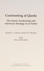 Cover of: Confronting Al Qaeda: The Sunni Awakening and American Strategy in Al Anbar