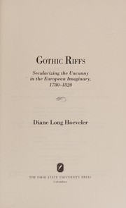 Cover of: Gothic riffs: secularizing the uncanny in the European imaginary, 1780-1820