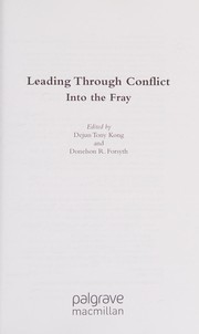 Cover of: Leading through conflict: into the fray