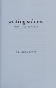 Cover of: Writing subtext: what lies beneath