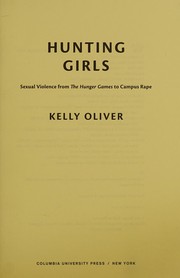 Cover of: Hunting Girls: Sexual Violence from the Hunger Games to Campus Rape