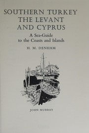 Cover of: Southern Turkey, the Levant and Cyprus: a sea-guide to the coasts and islands