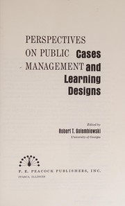 Cover of: Perspectives on public management: cases and learning designs.