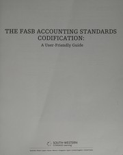 Cover of: The FASB Accounting Standards Codification: A User-Friendly Guide for Wahlen/Jones/Pagach's Intermediate Accounting Reporting Analysis