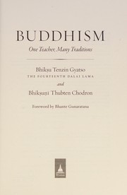 Cover of: Buddhism: One Teacher, Many Traditions