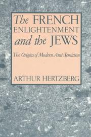 Cover of: The French Enlightenment and the Jews: the origins of modern anti-Semitism