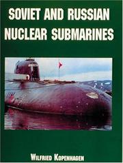 Soviet and Russian Nuclear Submarines by Wilfried Kopenhagen