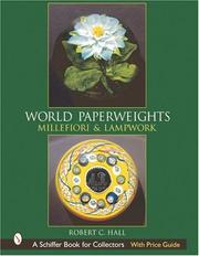 Cover of: World Paperweights: Millefiori and Lampwork