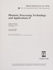 Cover of: Photonic processing technology and applications II: 14-15 April, 1998, Orlando, Florida