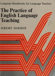 Cover of: The practice of English language teaching