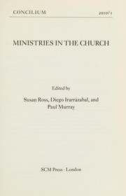 Ministries in the church by Susan A. Ross, P. D. Murray