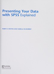 Cover of: Presenting your data with SPSS explained