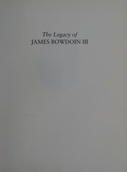The legacy of James Bowdoin III by Kenneth E. Carpenter