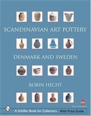 Scandinavian art pottery, Denmark & Sweden by Robin Hecht Minardi, Robin Hecht