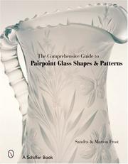 Cover of: The Comprehensive Guide to Pairpoint Glass: Shapes And Patterns