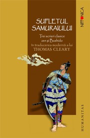 Cover of: Sufletul Samuraiului: Trei scrieri clasice zen și Bushido în traducerea modernă a lui Thomas Cleary