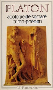 Cover of: Apologie de Socrate, Criton, Phedon by Πλάτων