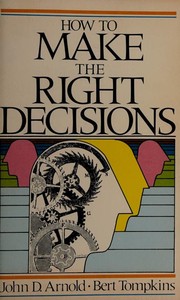 Cover of: How to Make the Right Decisions