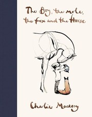 Cover of: Boy, the Mole, the Fox and the Horse: the Animated Story